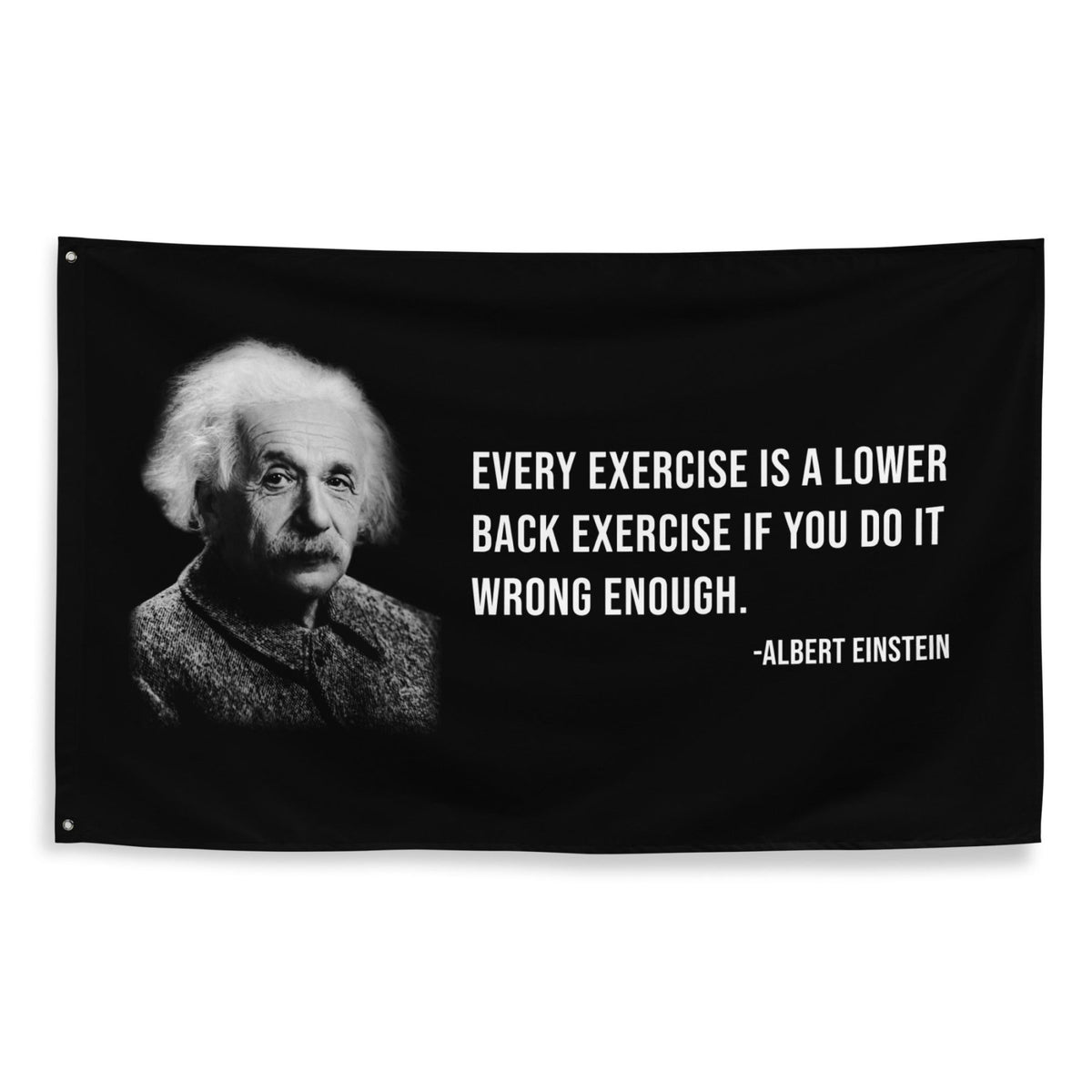 Einstein Gym Quote Flag - Meathead’s Lifting Apparel