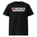 I Love Muscle Mommies T-Shirt in black, front view