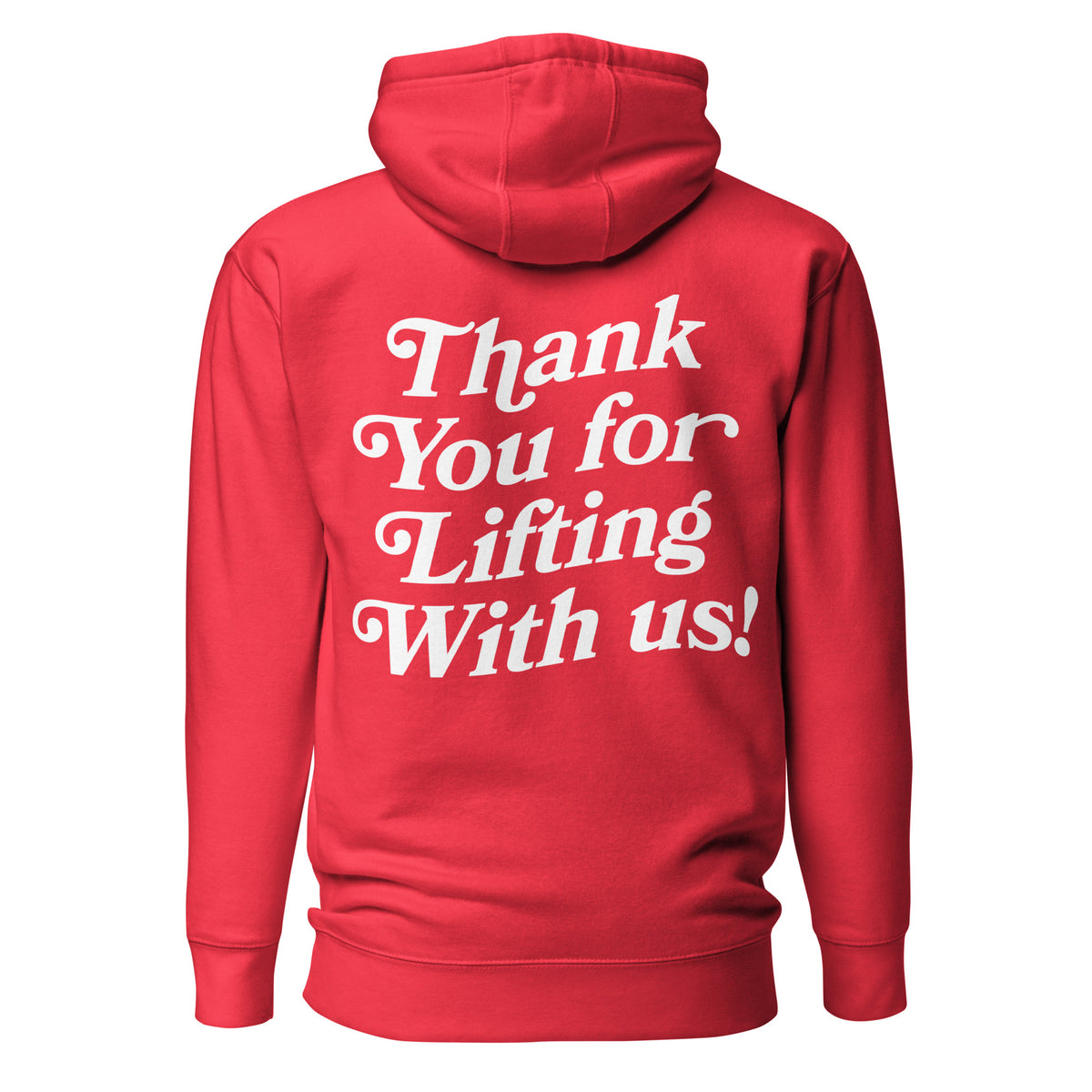 Thank You For Lifting With Us Hoodie in team red, back view