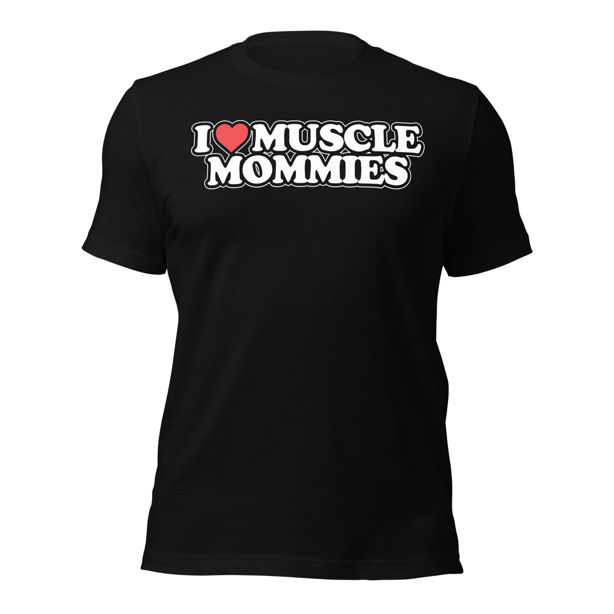 I Love Muscle Mommies T-Shirt in black, front view