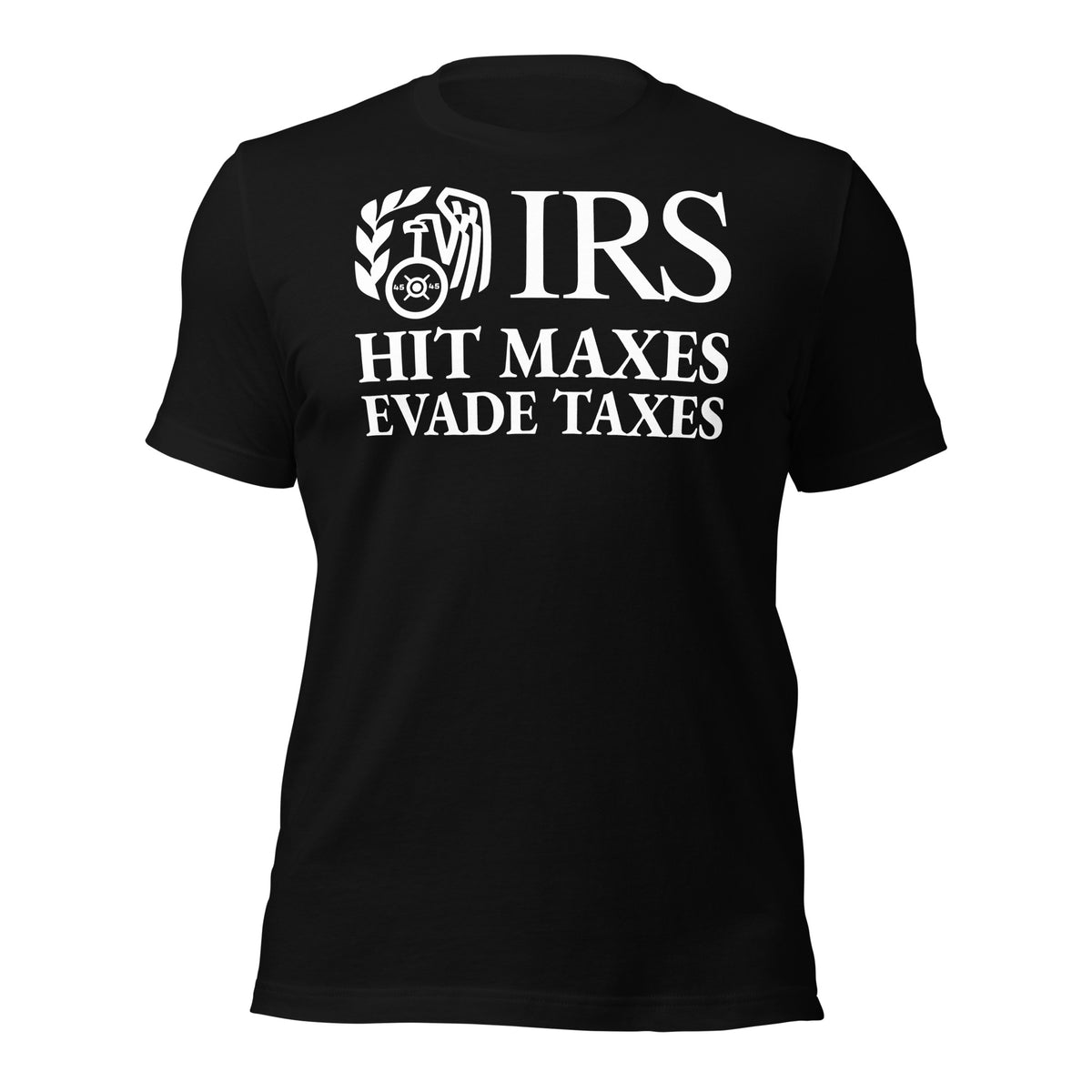 Hit Maxes, Evade Taxes T-Shirt in black, front view
